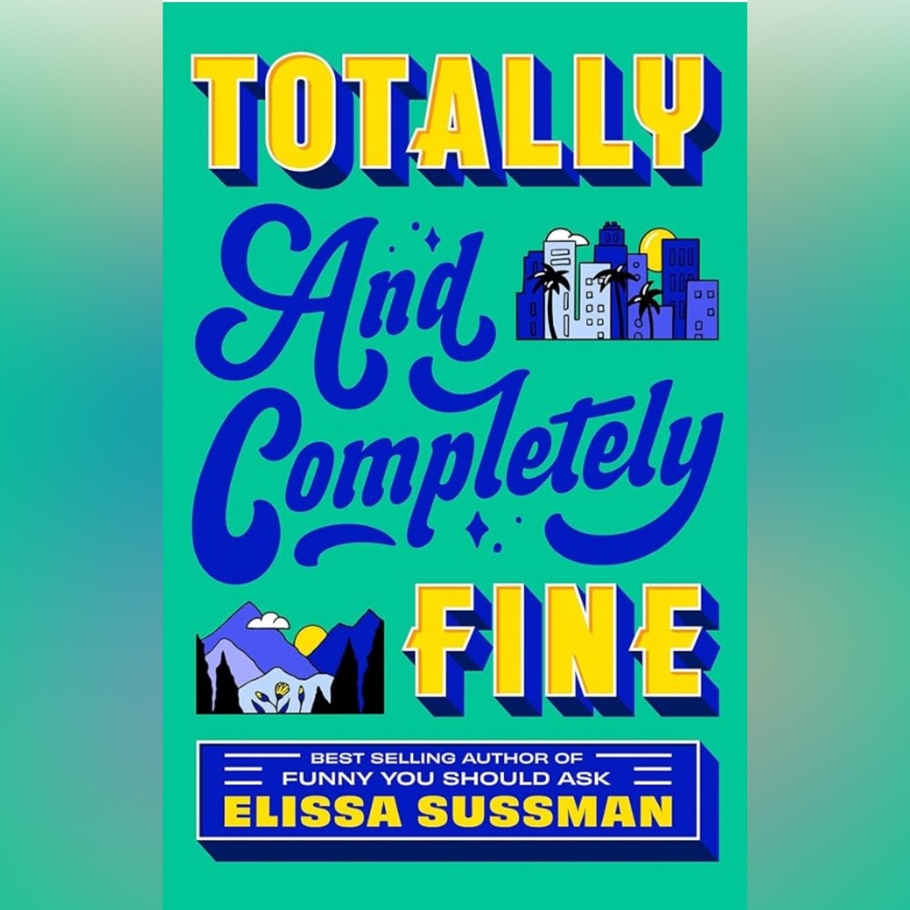 Totally and Completely Fine Book by Elissa Sussman